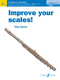 Improve your Scales Flute (New Edition)