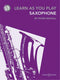 Learn as You Play Alto Saxophone (incl. Audio download)