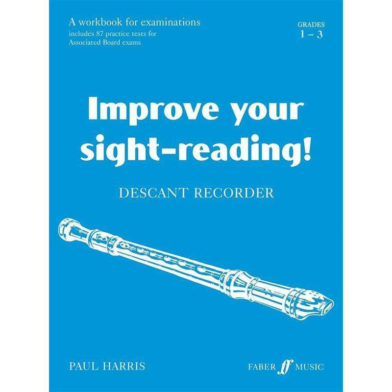 Improve Your Sight Reading Descant Recorder Grades 1-3