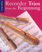 Recorder Trios From The Beginning - John Pitts (Pupils Book)