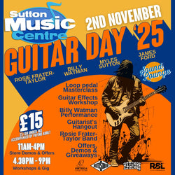 Sutton Music Centre Guitar Day '25 - Sunday 2nd November