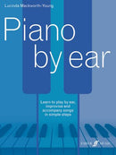 Piano By Ear - Lucinda Mackworth-Young - Faber Music