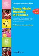 Group Music Teaching in Practice with CD - Paul Harris and Leonora Davies