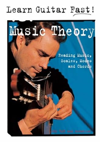 Learn Guitar Fast! Music Theory: Reading Music, Scales, Modes and Chords (Pre Owned)