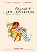 Getting Started with Composition for Instrumentalists and Singers - Beginner to Grade 3 - Paul Harris