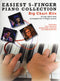 Easiest 5 Finger Piano Collection Big Chart Hits