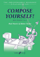 Compose Yourself - Key Stages 3 & 4 - Paul Harris & Robert Tucker