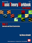 Music Theory Workbook For Guitar Vol. 1 Intervals and Chord Construction - Bruce Arnold