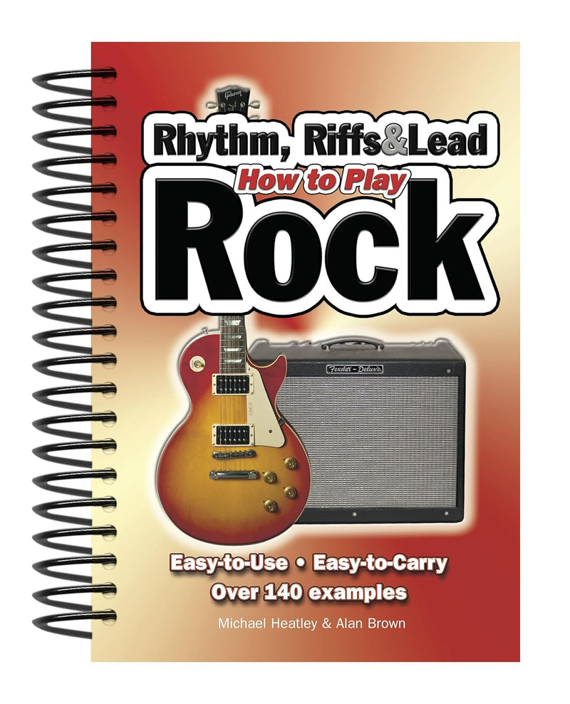 Rhythm, Riffs & Lead How to Play Rock - Heatley & Brown (for guitar)