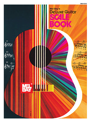 Mel Bay's Deluxe Guitar Scale Book