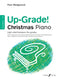 Up-Grade! Christmas Piano Grades 1-2 (Piano Solo)