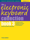 The Electronic Keyboard Collection Book 3 - Grades 2-3 (Trinity Repertoire Library)