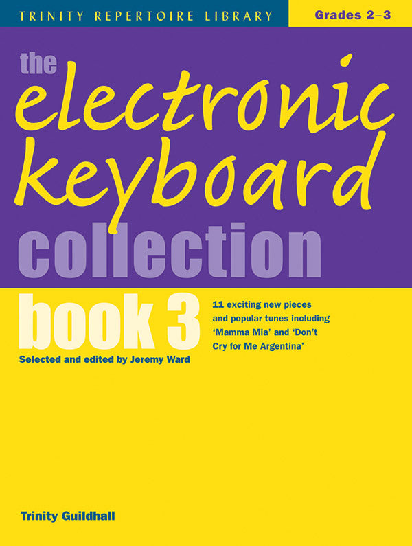 The Electronic Keyboard Collection Book 3 - Grades 2-3 (Trinity Repertoire Library)