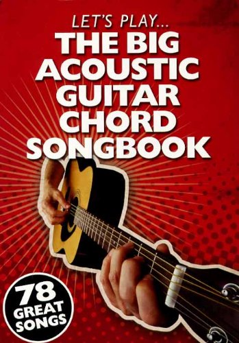 Let's Play The Big Acoustic Guitar Chord Songbook