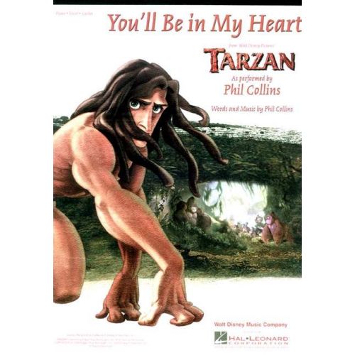 You'll Be in My Heart from Disney's Tarzan as Performed by Phil Collins. Single Sheet. Piano Voice and Guitar