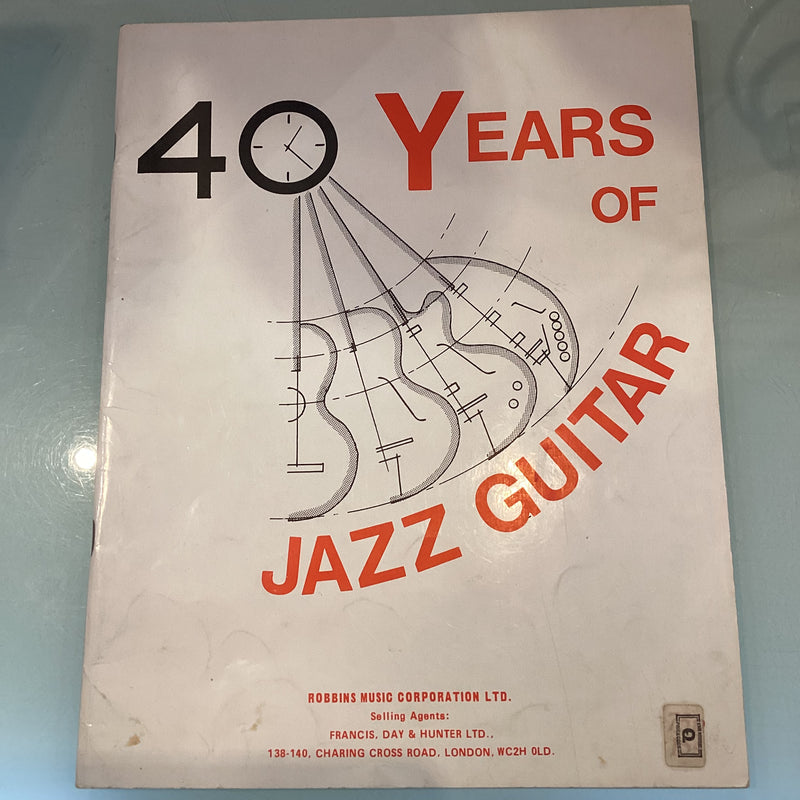 40 Years of Jazz Guitar - Robbins Music Corporation LTD