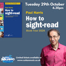 Paul Harris Workshop – An approach to sight reading and other musical skills - Tuesday 29th October 2024