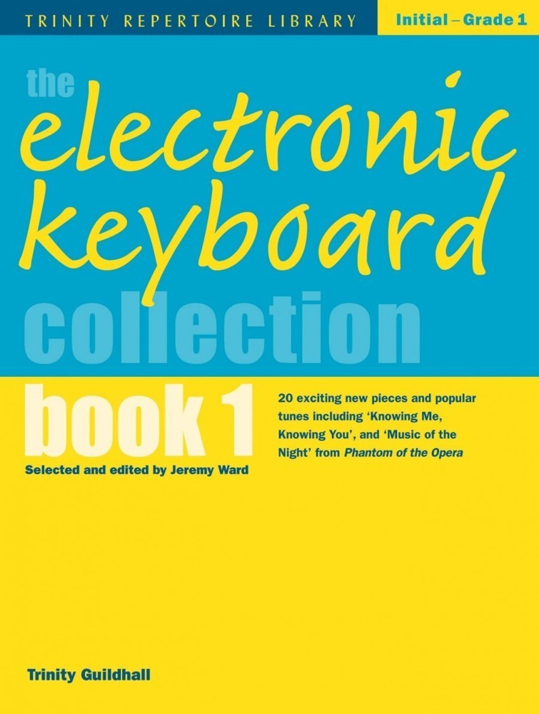 The Electronic Keyboard Collection Book 1 - Initial - Grade 1 (Trinity Repertoire Libary)