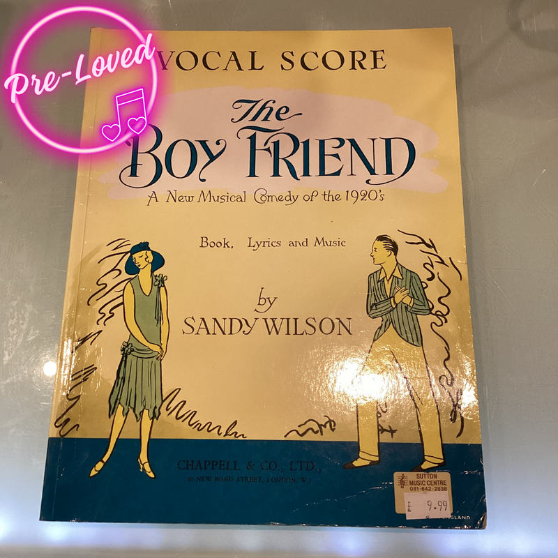 (Pre-Loved) The Boy Friend - Sandy Wilson (Vocal Score and Piano Accompiment)