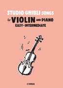 Studio Ghibli Songs for Violin and Piano - Easy to Intermediate