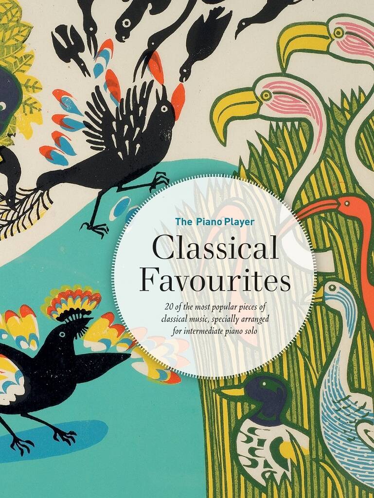 The Piano Player : Classical Favourites