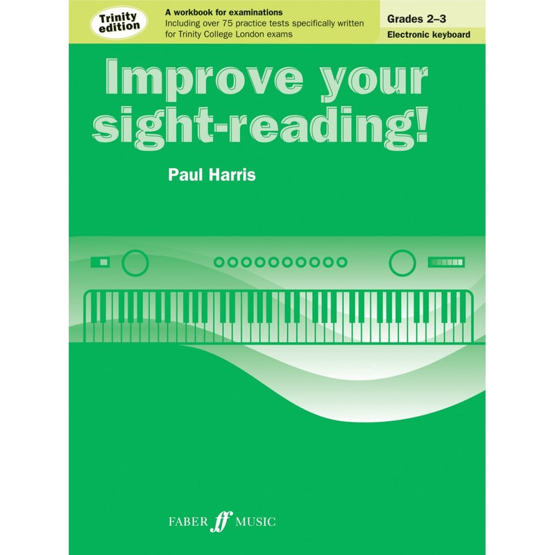 Improve Your Sight-Reading Paul Harris - Electronic Keyboard Grades 2 - 3 Trinity Edition