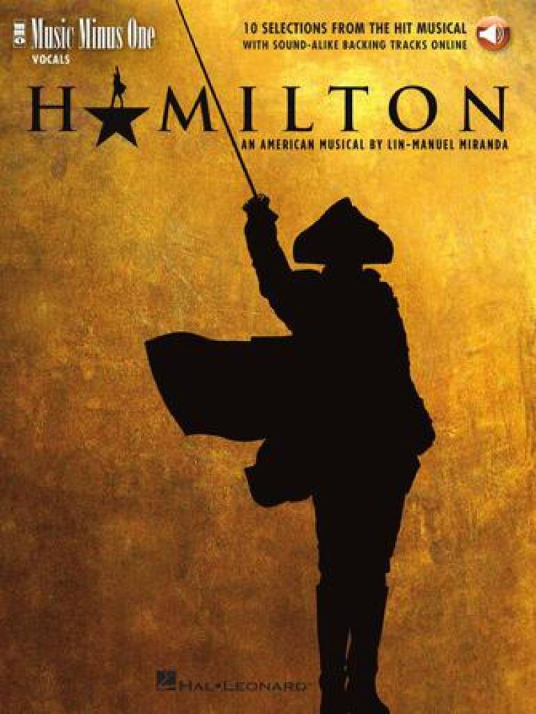 Hamilton - 10 Vocal Selections from the Hit Musical With Online Audio