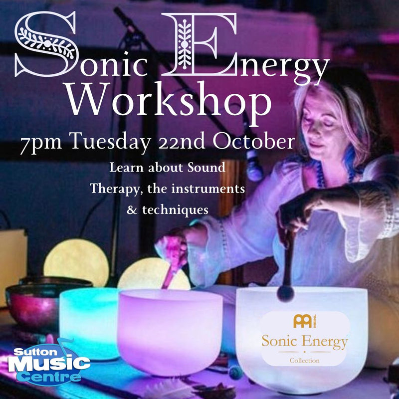 Sonic Energy Workshop with Teena Lyle - Tuesday 22nd October 7pm