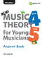 Music Theory For Young Musicians - Grade 4-5 Answer Book (4th Edition)