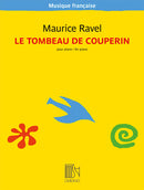 Maurice Ravel - Le Tombeau de Couperin, for Piano