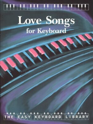 (Pre-Loved) The Easy Keyboard Library - Love Songs for Keyboard