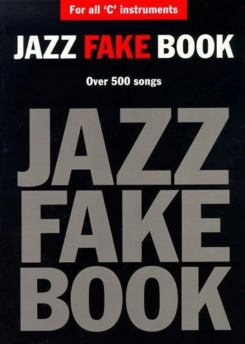 Jazz Fake Book - For All 'C' Instruments (Over 500 Songs)