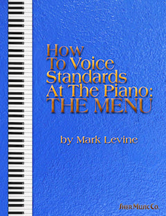 How To Voice Standards at the Piano : THE MENU