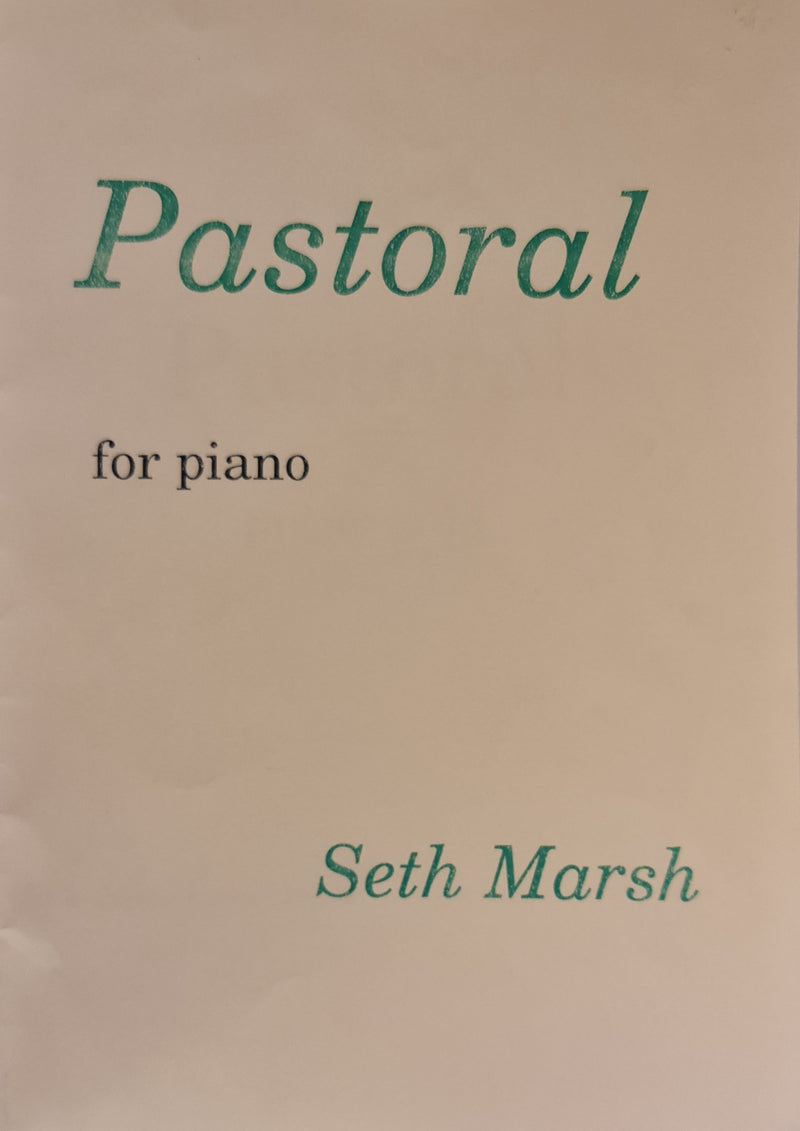 Pastoral for Piano - Seth Marsh