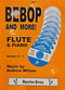 BeBop and More! (for Flute and Piano)