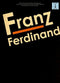 Franz Ferdinand - Self Titled - Guitar Tab Edition