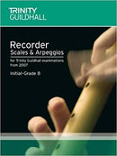 Trinity Guildhall Recorder Scales & Arpeggios - Initial to Grade 8