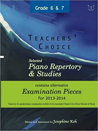 Teachers Choice Selected Piano Repertory & Studies (2013 - 2014) (Josephine Koch)