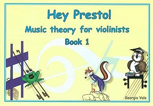 Hey Presto! Music Theory for Violinists (Georgia Vale)