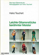 Heinz Teuchert - Leichte Gitarrenstucke  Neruhmter Meister