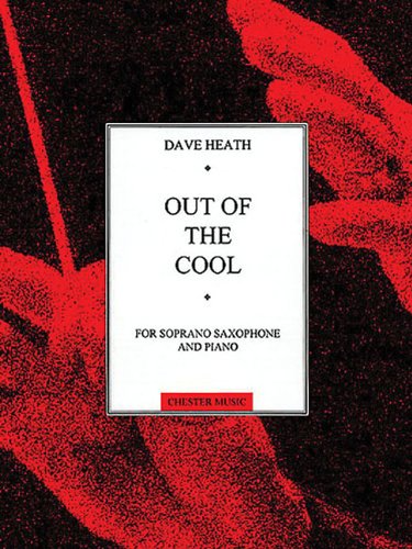 Out of the Cool - Dave Heath (Soprano Saxophone & Piano)