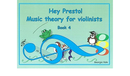 Hey Presto! Music Theory for Violinists (Georgia Vale)
