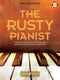 The Rusty Pianist (incl. Online Audio)