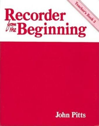 Recorder From The Beginning - Teacher's Book (Classic Edition)