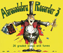Abracadabra Recorder 3 - 26 Graded Songs and Tunes