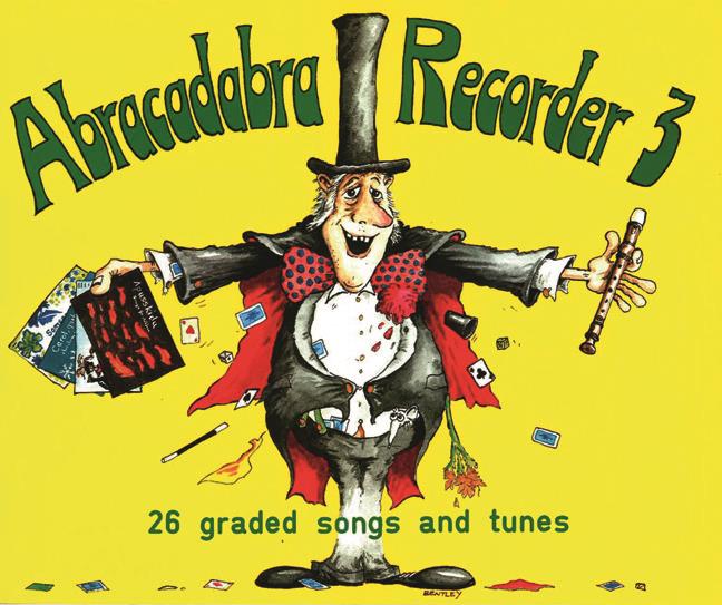 Abracadabra Recorder 3 - 26 Graded Songs and Tunes