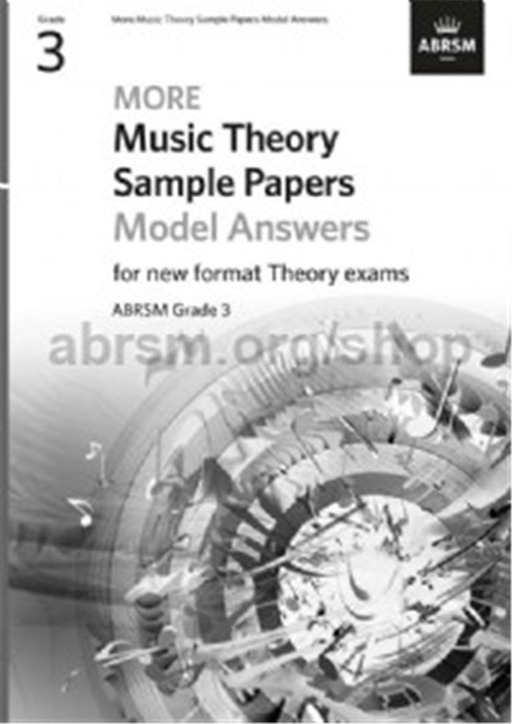 ABRSM More Music Theory Sample Papers (for new Format Theory Exams)p