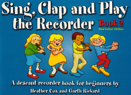Sing, Clap and Play the Recorder Series - Cox & Rickard