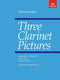 Three Clarinet Pieces - Michael Jacques - ABRSM
