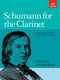 Schumann For The Clarinet - ABRSM